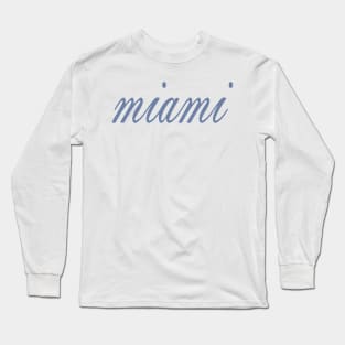 miami Long Sleeve T-Shirt